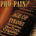 Pro-Pain - Age Of Tyranny The Tenth Crusade '2007