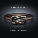 Crystal Palace - Dawn Of Eternity '2016