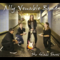 Ally Venable Band - No Glass Shoes '2016