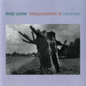 Andy Laster - Interpretations Of Lessness '1997