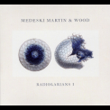 Medeski Martin & Wood - Radiolarians I '2008
