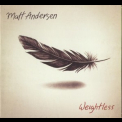 Matt Andersen - Weightless '2014