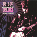 Be-Bop Deluxe - Radioland - BBC Radio 1 Live in Concert '1994