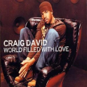 Craig David - World Filled With Love '2003