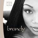 Brandy - Never Say Never '1998