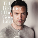 Till Bronner - The Good Life '2016