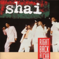 Shai - Right Back At Cha '1992