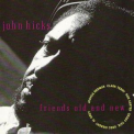 John Hicks - Friends Old And New '1992