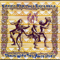 Ethnic Heritage Ensemble - Dance With The Ancestors '1993