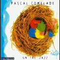 Pascal Comelade - Un Tal Jazz '1997