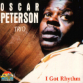 Oscar Peterson Trio, The - I Got Rhythm (1945-1947) '1998