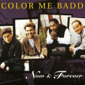 Color Me Badd - Now & Forever '1996