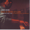 John Hicks - Music In The Key Of Clark '2002