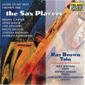 Ray Brown - Some Of My Best Friends Are...the Sax Players '1996