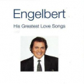 Engelbert Humperdinck - His Greatest Love Songs '2004