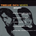 Wham! - Twelve Inch Mixes '1992