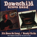 Downchild Blues Band - It's Been So Long - Ready To Go '1997