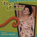 Alberta Adams - Born With The Blues '1999
