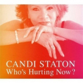 Candi Staton - Who's Hurting Now? '2009