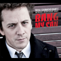 Pascal Schumacher - Bang My Can '2011