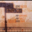 Kenny Wheeler - It Takes Two! '2006