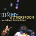 Jimmy Witherspoon - With The Duke Robillard Band '2000