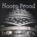 Hoopy Frood - Psychonaut '2004