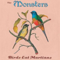 The Monsters - Birds Eat Mertians '1978
