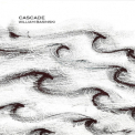 William Basinski - Cascade '2015