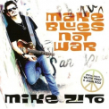 Mike Zito - Make Blues Not War '2016