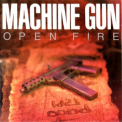 Machine Gun - Open Fire '1989