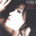 Keiko Matsui - Moyo (Heart & Soul) '2007