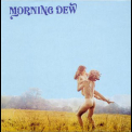 Morning Dew - At Last '1967