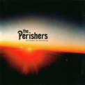 Perishers, The - Let There Be Morning '2005