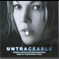 Christopher Young - Untraceable / Не оставляющий следа OST '2008