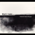 Rudresh Mahanthappa - Black Water '2002
