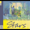 Stars - In Our Bedroom After The War '2007