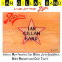 Ian Gillan Band - Live At The Rainbow '2001