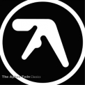 Aphex Twin - Classics (2008 remastered) '2008