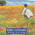 Toto Cutugno - Voglio Andare A Vivere In Campagna '1995