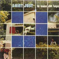 Saint Just - La Casa Del Lago (1994 Mellow) '1974