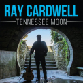 Ray Cardwell - Tennessee Moon '2017