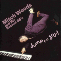 Mitch Woods & His Rocket 88's - Jump For Joy '2001