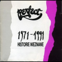 Perfect - Historie Nieznane 1971-1991 '1993