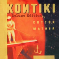 Cotton Mather - Kon Tiki '2002