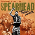 Michael Franti & Spearhead - All Rebel Rockers '2008