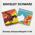 Brinsley Schwarz - Brinsley Schwarz / Despite It All '1971