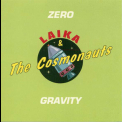 Laika & The Cosmonauts - Zero Gravity '1996