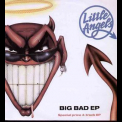 Little Angels - Big Bad {EP} '1989