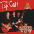 Top Cats - Rockabilly Trash '2009